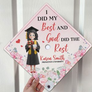 I Did My Best And God Did The Rest - Personalized Graduation Cap Topper